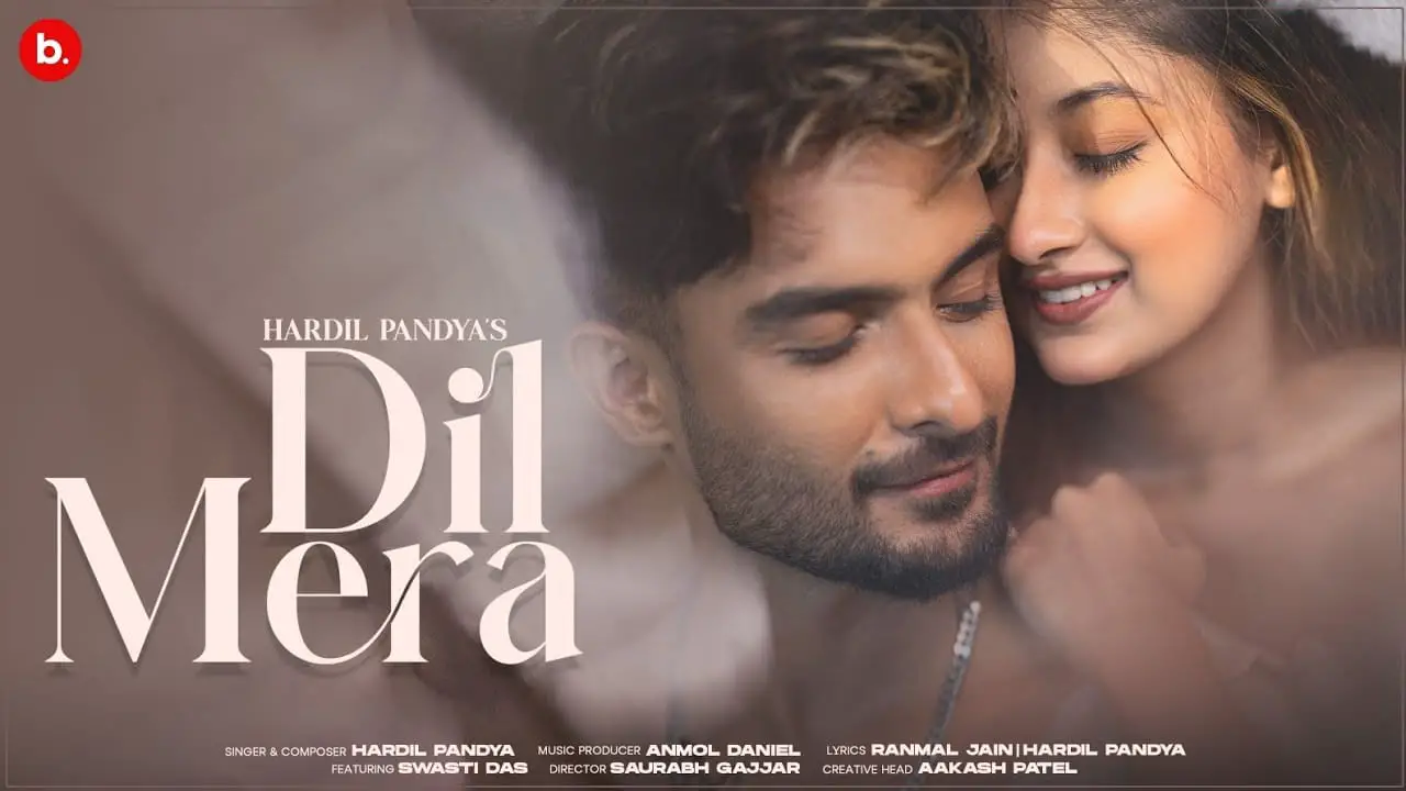 Dil Mera Song Lyrics Hardil Pandya