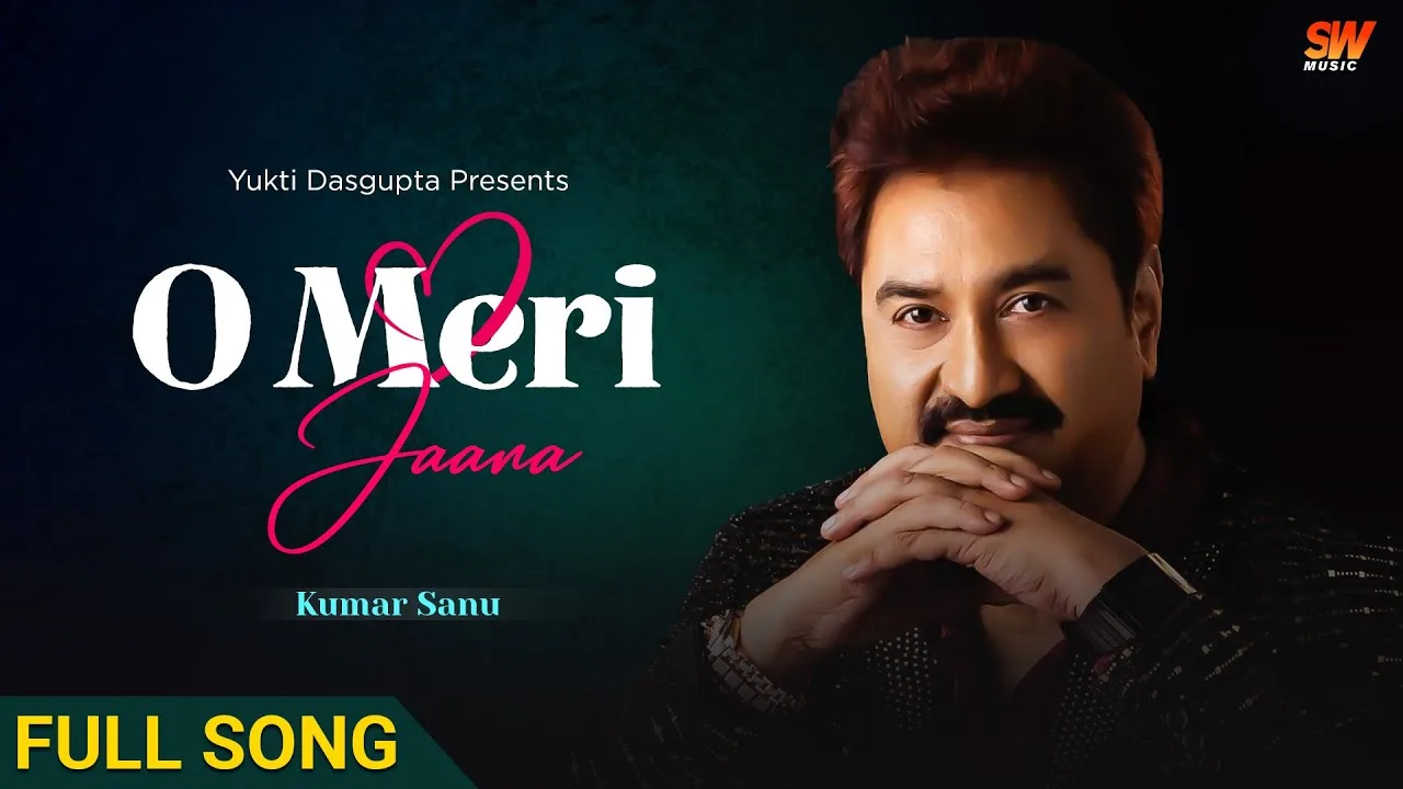 O Meri Jaana Song Lyrics Kumar Sanu